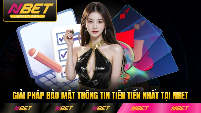 Giải pháp bảo mật thông tin tiên tiến nhất tại NBET hiệu quả