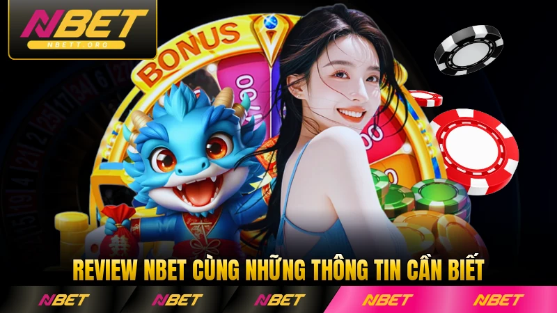 Review NBET cùng những thông tin cần biết toàn diện nhất