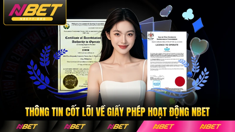 Thông tin cốt lõi về giấy phép hoạt động NBET hiện nay đầy đủ