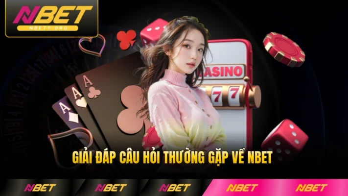Giải đáp câu hỏi thường gặp về NBET thành viên thường thắc mắc